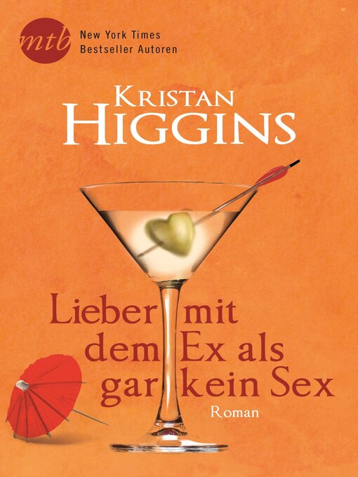 Title details for Lieber mit dem Ex als gar kein Sex by Kristan Higgins - Available